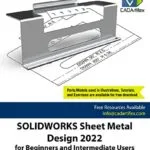 خرید و دانلود نسخه کامل کتاب SOLIDWORKS Sheet Metal Design 2022 for Beginners and Intermediate Users Kindle Edition