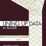 خرید و دانلود نسخه کامل کتاب Lining Up Data in ArcGIS: A Guide to Map Projections