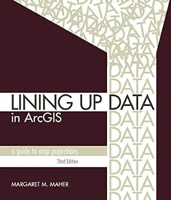 خرید و دانلود نسخه کامل کتاب Lining Up Data in ArcGIS: A Guide to Map Projections