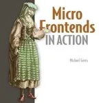 خرید و دانلود نسخه کامل کتاب Micro Frontends in Action