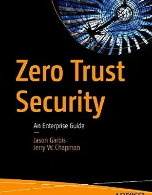 خرید و دانلود نسخه کامل کتاب زبان اصلی Zero Trust Security: An Enterprise Guide PDF | دانلود کتاب خارجی