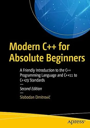 خرید و دانلود نسخه کامل کتاب زبان اصلی Modern C++ for Absolute Beginners: A Friendly Introduction to the C++ Programming Language and C++11 to C++23 Standards PDF | دانلود کتاب خارجی_6a9580f2f02a4.jpeg خرید و دانلود نسخه کامل کتاب زبان اصلی Modern C++ for Absolute Beginners: A Friendly Introduction to the C++ Programming Language and C++11 to C++23 Standards PDF | دانلود کتاب خارجی