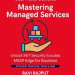 خرید و دانلود نسخه کامل کتاب زبان اصلی Mastering Managed Services: Secure Your Business 24/7 | Outsource Protection Confidently | Master Managed Security Services | Always-On Cyber Defense Made Easy | Partnering with Top MSSPs Now PDF | دانلود کتاب خارجی