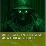 خرید و دانلود نسخه کامل کتاب زبان اصلی Artificial Intelligence as a Threat Vector PDF | دانلود کتاب خارجی