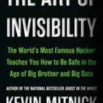 خرید و دانلود نسخه کامل کتاب زبان اصلی The Art of Invisibility: The World’s Most Famous Hacker Teaches You How to Be Safe in the Age of Big Brother and Big Data Kindle Edition PDF | دانلود کتاب خارجی