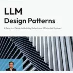 خرید و دانلود نسخه کامل کتاب LLM Design Patterns: A Practical Guide to Building Robust and Efficient AI Systems