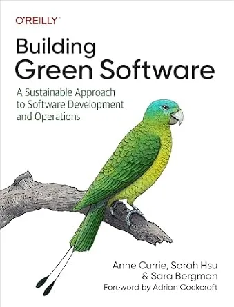 خرید و دانلود نسخه کامل کتاب Building Green Software: A Sustainable Approach to Software Development and Operations_6a850cefb7889.jpeg خرید و دانلود نسخه کامل کتاب Building Green Software: A Sustainable Approach to Software Development and Operations