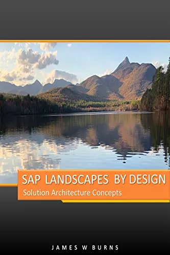 خرید و دانلود نسخه کامل کتاب SAP Landscapes By Design: Solution Architecture Concepts Kindle Edition
