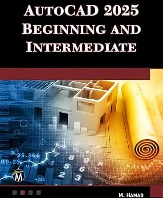 خرید و دانلود نسخه کامل کتاب AutoCAD 2025 Beginning and Intermediate