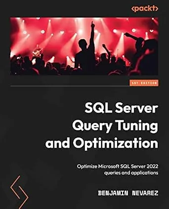خرید و دانلود نسخه کامل کتاب SQL Server Query Tuning and Optimization: Optimize Microsoft SQL Server 2022 queries and applications_6a911dca921f9.jpeg خرید و دانلود نسخه کامل کتاب SQL Server Query Tuning and Optimization: Optimize Microsoft SQL Server 2022 queries and applications