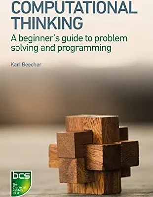 خرید و دانلود نسخه کامل کتاب Computational Thinking: A beginner’s guide to problem-solving and programming