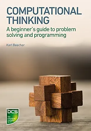 خرید و دانلود نسخه کامل کتاب Computational Thinking: A beginner’s guide to problem-solving and programming_6a8ee0a33bc4c.webp خرید و دانلود نسخه کامل کتاب Computational Thinking: A beginner’s guide to problem-solving and programming