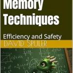 خرید و دانلود نسخه کامل کتاب Advanced C++ Memory Techniques: Efficiency and Safety (Advanced C++ Programming Book 6)