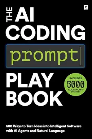 خرید و دانلود نسخه کامل کتاب The AI Coding Prompt Playbook : 500 Ways to Turn Ideas into Intelligent Software with AI Agents and Natural Language