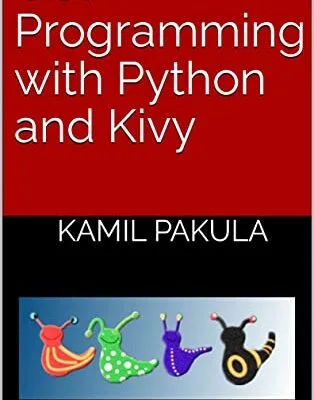 خرید و دانلود نسخه کامل کتاب زبان اصلی GUI Programming with Python and Kivy [Print Replica] Kindle Edition PDF | دانلود کتاب خارجی