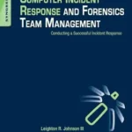خرید و دانلود نسخه کامل کتاب زبان اصلی Computer Incident Response and Forensics Team Management: Conducting a Successful Incident Response PDF | دانلود کتاب خارجی