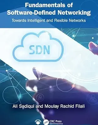 خرید و دانلود نسخه کامل کتاب Fundamentals of Software-Defined Networking: Towards Intelligent and Flexible Networks
