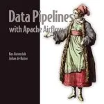 خرید و دانلود نسخه کامل کتاب Data Pipelines with Apache Airflow