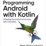 خرید و دانلود نسخه کامل کتاب Programming Android with Kotlin 1st Edition