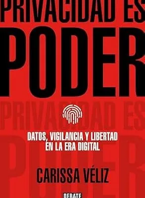خرید و دانلود نسخه کامل کتاب زبان اصلی Privacidad es poder: Datos, vigilancia y libertad en la era digital (Spanish Edition) PDF | دانلود کتاب خارجی