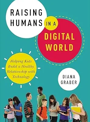 خرید و دانلود نسخه کامل کتاب زبان اصلی Raising Humans in a Digital World: Helping Kids Build a Healthy Relationship with Technology PDF | دانلود کتاب خارجی