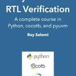 خرید و دانلود نسخه کامل کتاب Python for RTL Verification: A complete course in Python, cocotb, and pyuvm