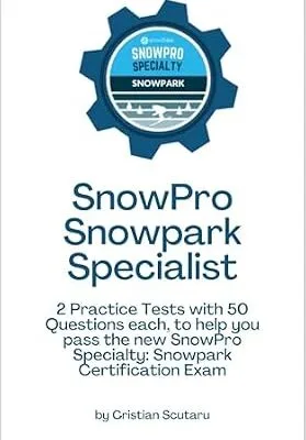 خرید و دانلود نسخه کامل کتاب SnowPro Snowpark Specialist: Exam Practice Tests