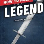خرید و دانلود نسخه کامل کتاب زبان اصلی How to Hack Like a Legend: Breaking Windows Kindle Edition PDF | دانلود کتاب خارجی