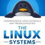 خرید و دانلود نسخه کامل کتاب The Linux Systems Interview: Understanding Linux Internals And Troubleshooting