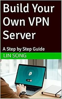 خرید و دانلود نسخه کامل کتاب Build Your Own VPN Server: A Step by Step Guide