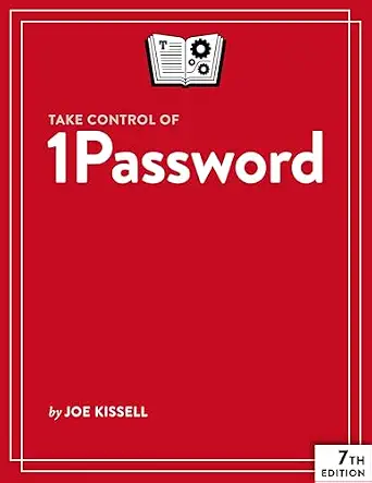 خرید و دانلود نسخه کامل کتاب زبان اصلی Take Control of 1Password, 7th Edition PDF | دانلود کتاب خارجی_6a91d19319a7d.webp خرید و دانلود نسخه کامل کتاب زبان اصلی Take Control of 1Password, 7th Edition PDF | دانلود کتاب خارجی