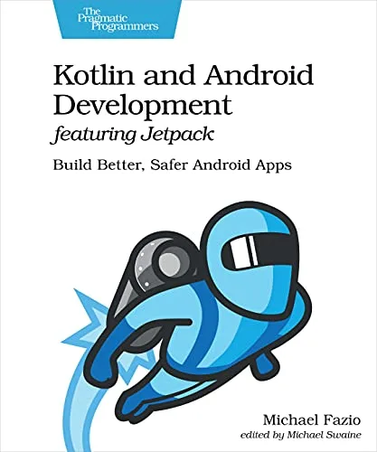 خرید و دانلود نسخه کامل کتاب Kotlin and Android Development featuring Jetpack 1st Edition