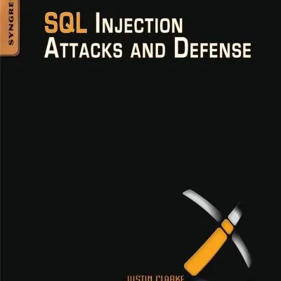 خرید و دانلود نسخه کامل کتاب زبان اصلی SQL Injection Attacks and Defense 2nd Edition PDF | دانلود کتاب خارجی