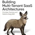 خرید و دانلود نسخه کامل کتاب Building Multi-Tenant SaaS Architectures