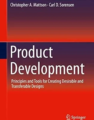 خرید و دانلود نسخه کامل کتاب Product Development: Principles and Tools for Creating Desirable and Transferable Designs