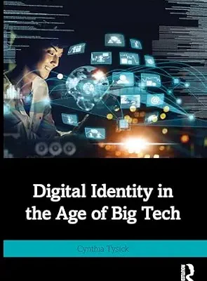 خرید و دانلود نسخه کامل کتاب زبان اصلی Digital Identity in the Age of Big Tech PDF | دانلود کتاب خارجی