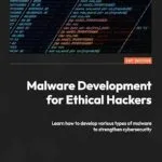 خرید و دانلود نسخه کامل کتاب زبان اصلی Malware Development for Ethical Hackers: Learn how to develop various types of malware to strengthen cybersecurity PDF | دانلود کتاب خارجی