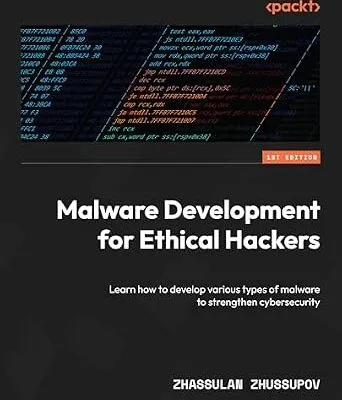 خرید و دانلود نسخه کامل کتاب زبان اصلی Malware Development for Ethical Hackers: Learn how to develop various types of malware to strengthen cybersecurity PDF | دانلود کتاب خارجی