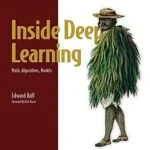 خرید و دانلود نسخه کامل کتاب Inside Deep Learning: Math, Algorithms, Models