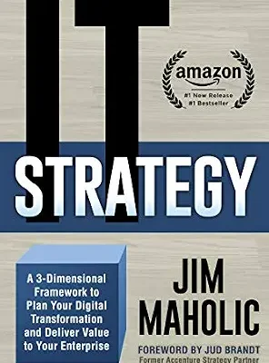 خرید و دانلود نسخه کامل کتاب IT Strategy: A 3-Dimensional Framework to Plan Your Digital Transformation and Deliver Value to Your Enterprise