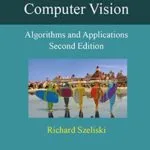 خرید و دانلود نسخه کامل کتاب Computer Vision: Algorithms and Applications (Texts in Computer Science) 2nd Edition