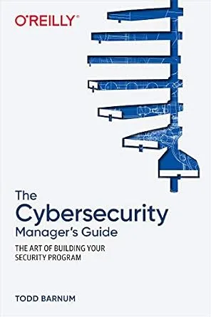 خرید و دانلود نسخه کامل کتاب The Cybersecurity Manager’s Guide: The Art of Building Your Security Program_6a86e6cf33848.jpeg خرید و دانلود نسخه کامل کتاب The Cybersecurity Manager’s Guide: The Art of Building Your Security Program