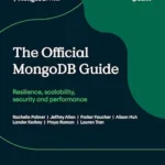 خرید و دانلود نسخه کامل کتاب The Official MongoDB Guide: Resilience, scalability, security and performance
