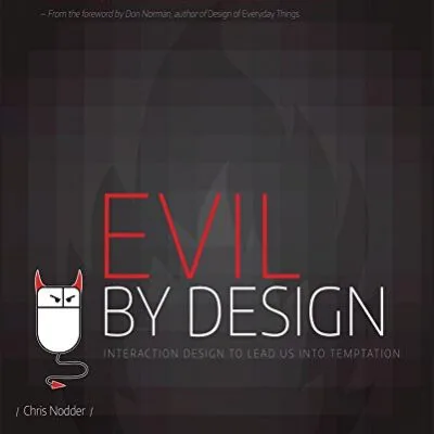 خرید و دانلود نسخه کامل کتاب Evil by Design: Interaction Design to Lead Us into Temptation 1st Edition