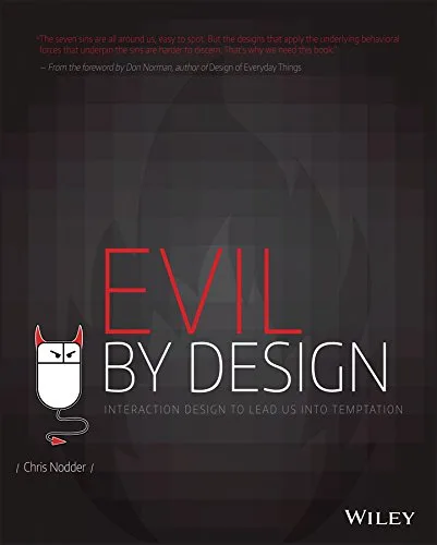 خرید و دانلود نسخه کامل کتاب Evil by Design: Interaction Design to Lead Us into Temptation 1st Edition_6a70729419586.jpeg خرید و دانلود نسخه کامل کتاب Evil by Design: Interaction Design to Lead Us into Temptation 1st Edition