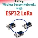 خرید و دانلود نسخه کامل کتاب Building Wireless Sensor Networks with ESP32 LoRa