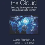 خرید و دانلود نسخه کامل کتاب Securing the Cloud: Security Strategies for the Ubiquitous Data Center