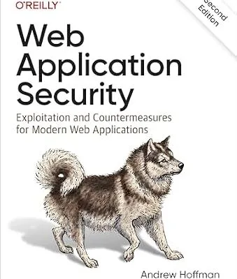 خرید و دانلود نسخه کامل کتاب زبان اصلی Web Application Security: Exploitation and Countermeasures for Modern Web Applications PDF | دانلود کتاب خارجی