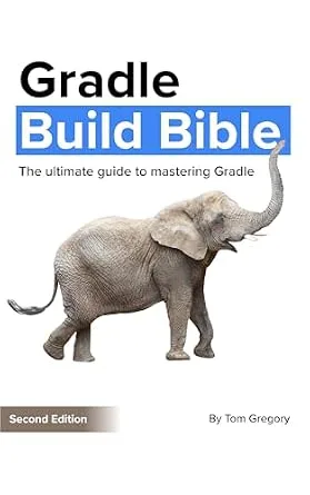 خرید و دانلود نسخه کامل کتاب Gradle Build Bible: The Ultimate Guide to Mastering Gradle Projects_6a91579cc37c4.jpeg خرید و دانلود نسخه کامل کتاب Gradle Build Bible: The Ultimate Guide to Mastering Gradle Projects