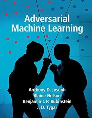 خرید و دانلود نسخه کامل کتاب زبان اصلی Adversarial Machine Learning PDF | دانلود کتاب خارجی